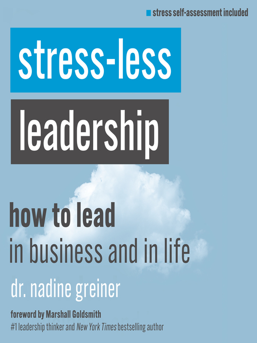 Title details for Stress-Less Leadership by Dr. Nadine Greiner - Available